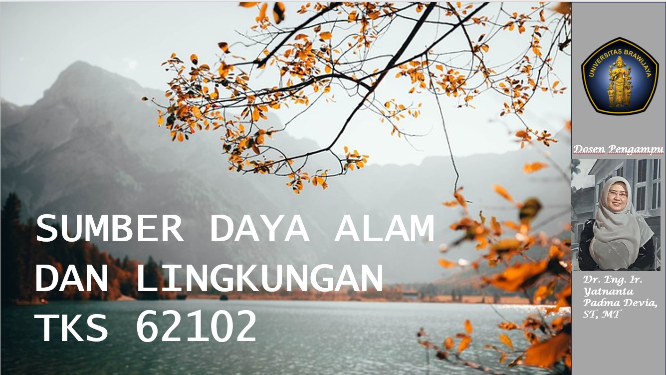 Sumber Daya Alam &amp; Lingkungan_Kelas A