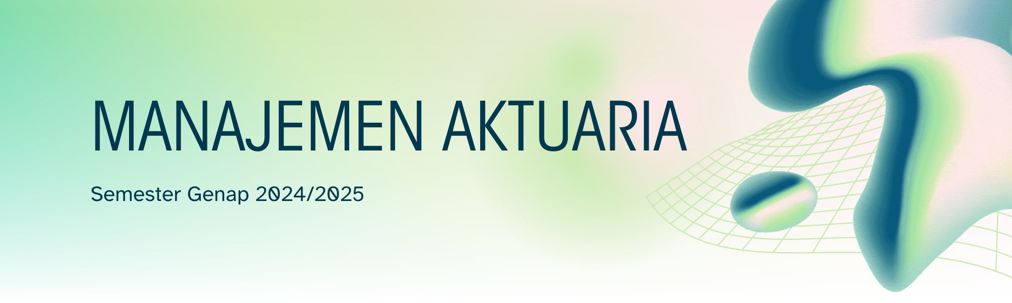 [2024/2025 genap]-Manajemen Aktuaria