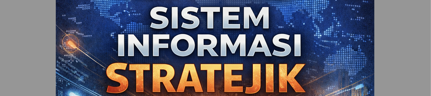 Sistem Informasi Strategik
