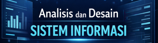 Analisis dan Perancangan Sistem Informasi